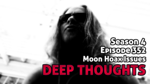 DTR Ep 352: Moon Hoax Issues