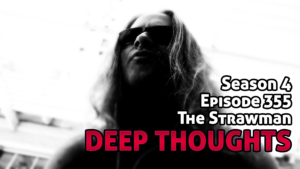 DTR Ep 355: The Strawman