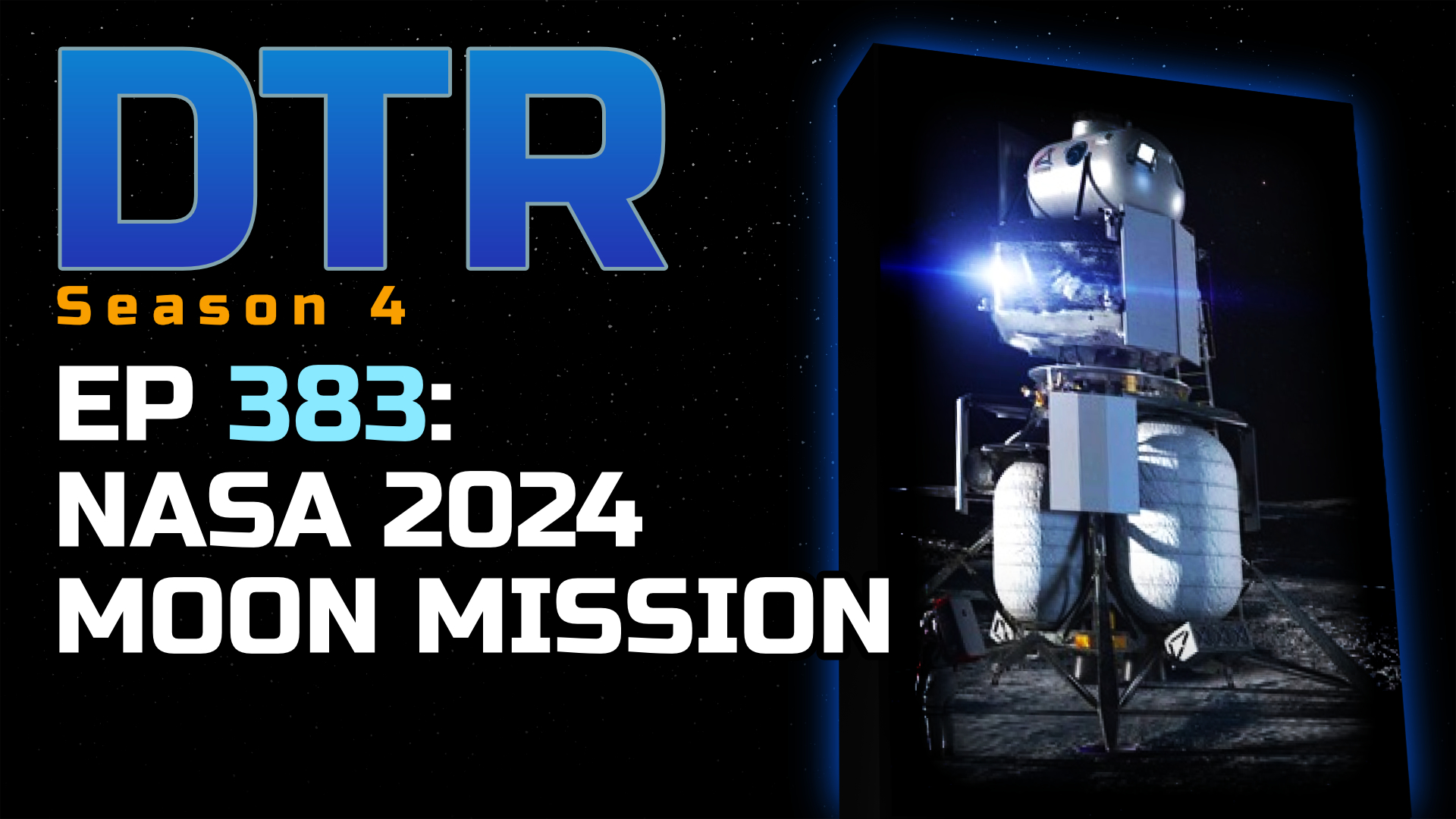 DTR Ep 383 NASA 2024 Moon Mission Deep Thoughts Radio