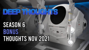 DTR S6 Bonus: Thoughts Nov 2021