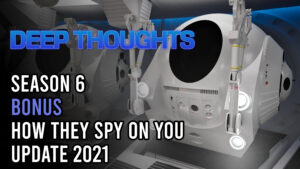 DTR S6 Bonus: How They Spy on You 2021