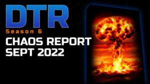 DTR S6 SR: Chaos Report Sept 2022
