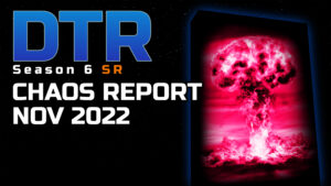DTR S6 SR: Chaos Report November 2022