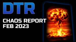 DTR Chaos Report Feb 2023