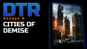 DTR S6: Cities of Demise